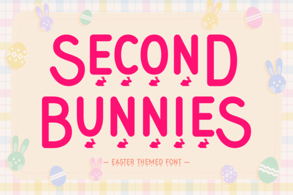 Second Bunnies: A Playful Font for Joyful Designs